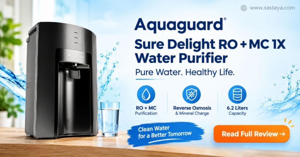 Aquaguard Sure Delight RO+MC 1X Water Purifier Review Top Choice for Borewell & Tanker Water with ₹2000 Complimentary Service